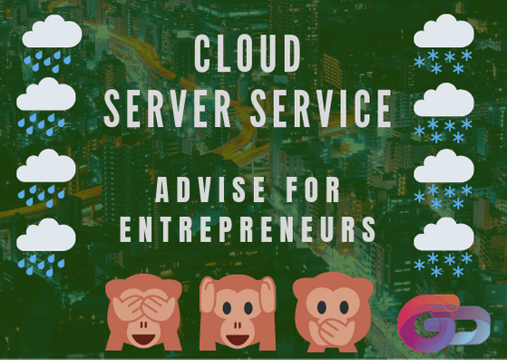 Cloud Server Service Advise for Entrepeneurs